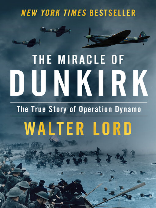 Title details for The Miracle of Dunkirk by Walter Lord - Available